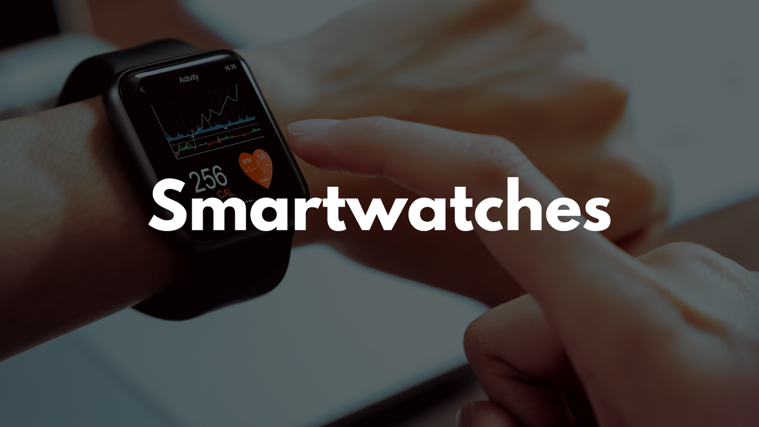 Smartwatches